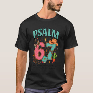 Christian Psalm 67 Meme Western Life Cowgirls Cowb T-Shirt
