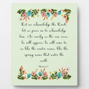 Christian Quote Art - Hosea 6:3 Plaque