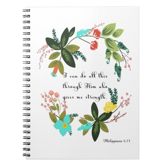 Christian Quote Art - Philippians 4:13 Notebook (Front)