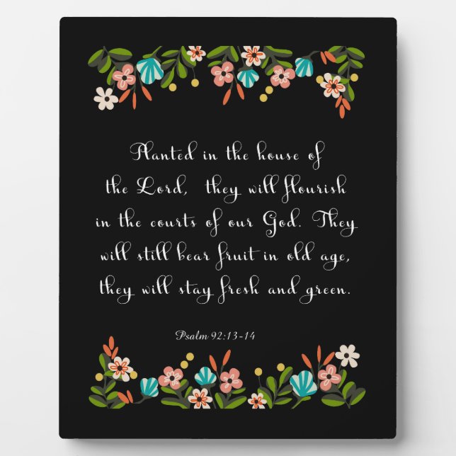 Christian Quote Art - Psalm 92:13-14 Plaque (Front)