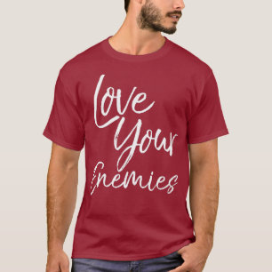 Christian Quote Gift Bible Verse Saying Love T-Shirt