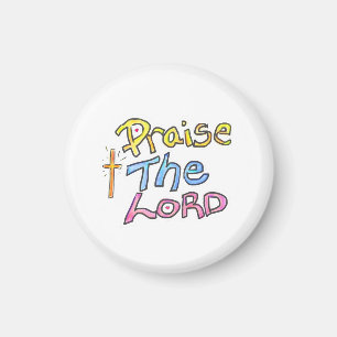 Christian Quote ‘Praise the LORD’ Magnet