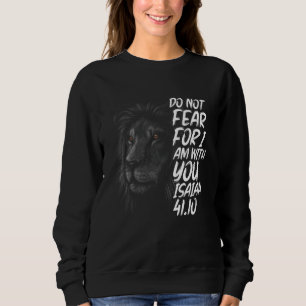 Christian Religious Bible Verse Sayings Lion Fear  Sweatshirt