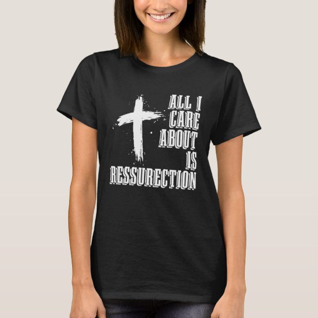 Christian Ressurection Catholic Religion Jesus Chr T-Shirt (Front)