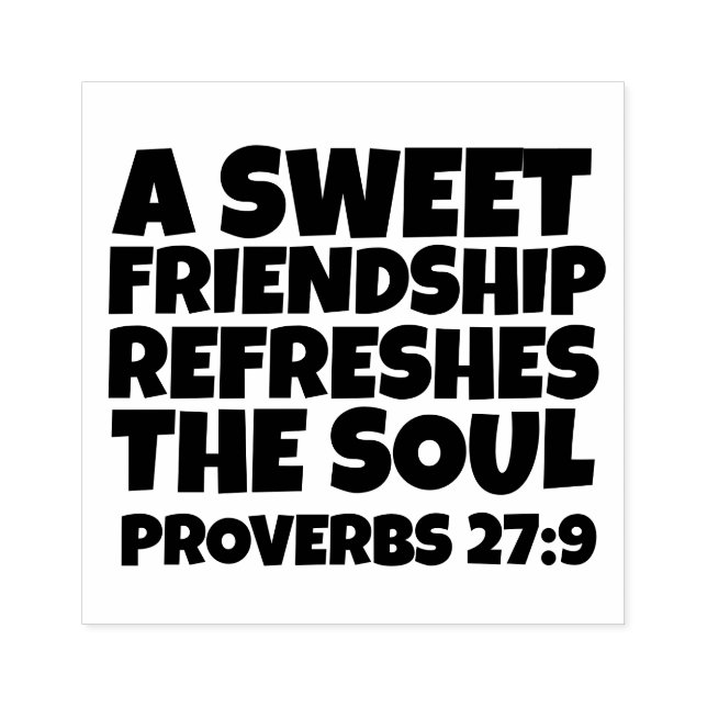 CHRISTIAN RUBBER STAMPS SWEET FRIENDSHIP PROVERBS  (Imprint)