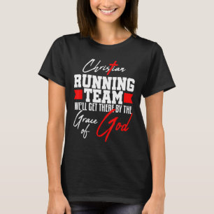 Christian Runner Running Half Marathon Grace God 5 T-Shirt