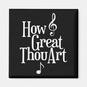 Christian S How Great Thou Art Magnet