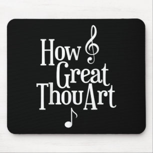 Christian S How Great Thou Art  Mouse Pad