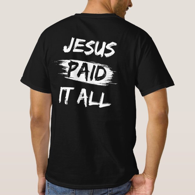 Christian Salvation Quote Forgiveness Gift T-Shirt (Back)