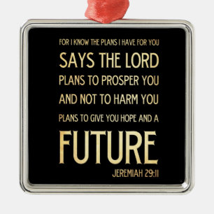 Christian Scriptural Bible Verse - Jeremiah 29:11 Metal Ornament
