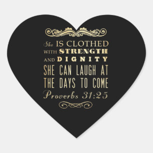 Christian Scriptural Bible Verse - Proverbs 31:25 Heart Sticker