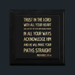 Christian Scriptural Bible Verse - Proverbs 3:5-6 Gift Box<br><div class="desc">Inspirational Art - "Trust Lord with all your heart,  in all your ways acknowledge him and he will make your path straight."</div>