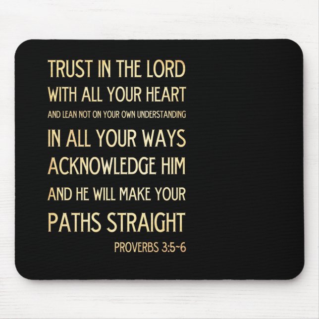 Christian Scriptural Bible Verse - Proverbs 3:5-6 Mouse Pad (Front)