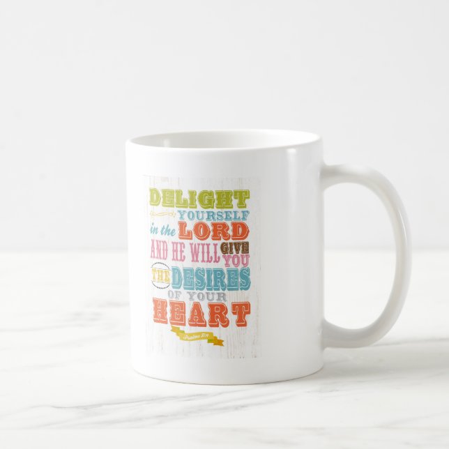 Christian Scriptural Bible Verse - Psalm 37:4 Coffee Mug (Right)