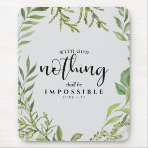Christian Scripture Nothing shall be Impossible Mouse Pad