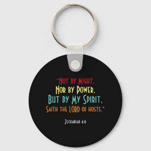Christian Scripture Zechariah 4:6 ‘Not by Might’ Key Ring