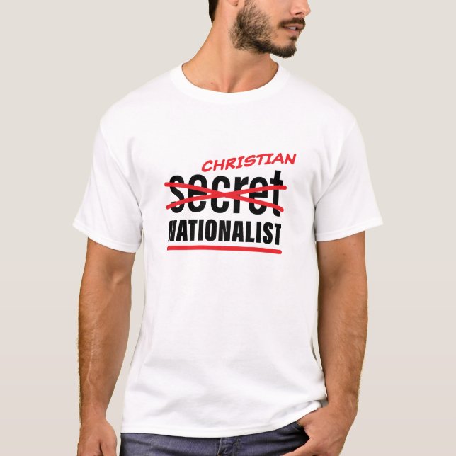 Christian Secret Nationalist T-Shirt (Front)