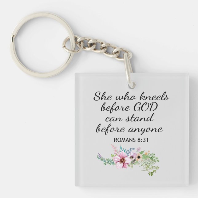 Christian She Who Kneels Romans 8:31 Key Ring (Front)