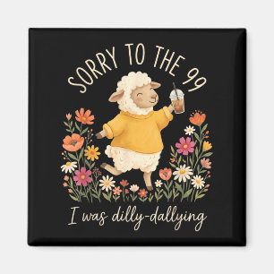 Christian Sheep Funny Sorry To The 99 Was Dilly Magnet