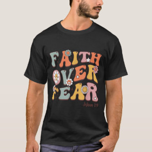 Christian-shirt Girls Faith Over Fear Cute Jesus K T-Shirt