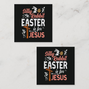 Christian Silly Rabbit Easter for Jesus Card