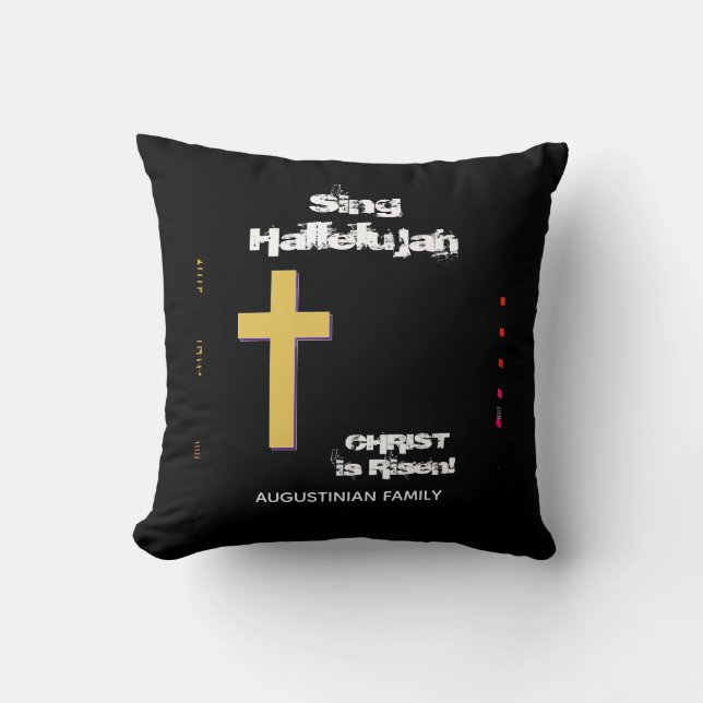 Christian SING HALLELUJAH CHRIST IS RISEN Easter  Cushion (Front)