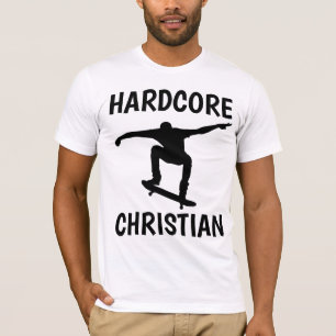 Christian SKATEBOARDING T-Shirts, HARDCORE T-Shirt