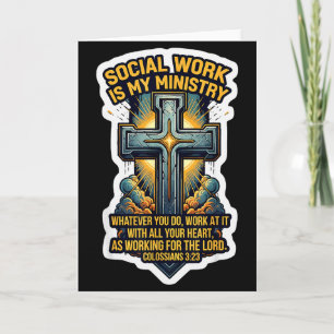 Christian Social Worker Work Is My Ministry Bible Card