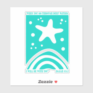 Christian Starfish Design When You Go Through Deep