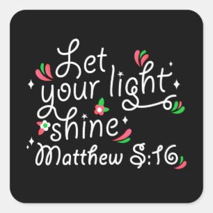 Christian Sticker (Square) - Let Your Light Shine