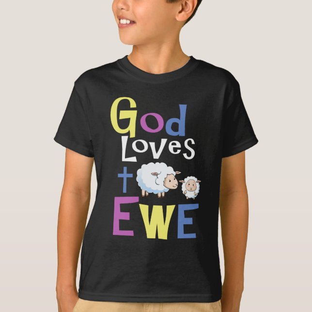 Christian T-Shirt Designs for Kids - God Loves Ewe (Front)