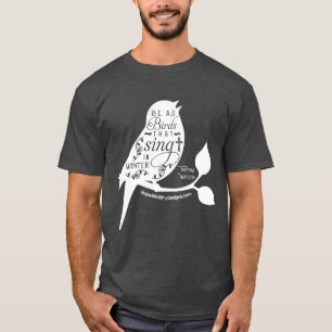 Christian t-shirt quote birds sing