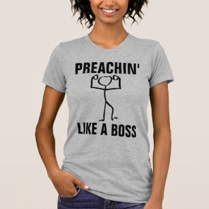 CHRISTIAN T-Shirts, PREACHING LIKE A BOSS T-Shirt