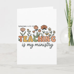 Christian Teacher Teaching Is My Ministry Faith Bi Card