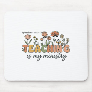 Christian Teacher Teaching Is My Ministry Faith Bi Mouse Pad