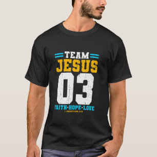 Christian Team Jesus 03 Faith Hope Love T-Shirt