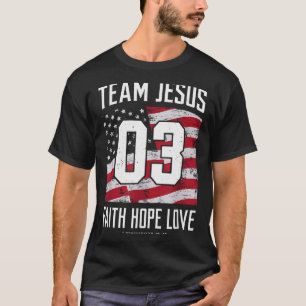 Christian - Team Jesus 03 Faith Hope Love T-Shirt