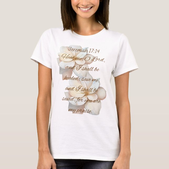 Christian Tee Jeremiah 17:14 beautiful background  (Front)