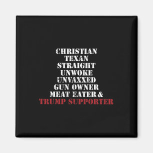Christian Texan Straight Unwoke Gun Owner Trump Magnet