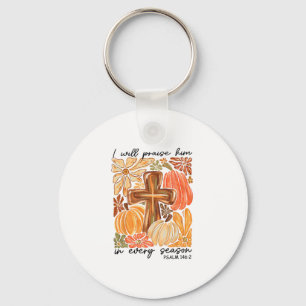 Christian Thanksgiving I Will Praise Him In Every Key Ring