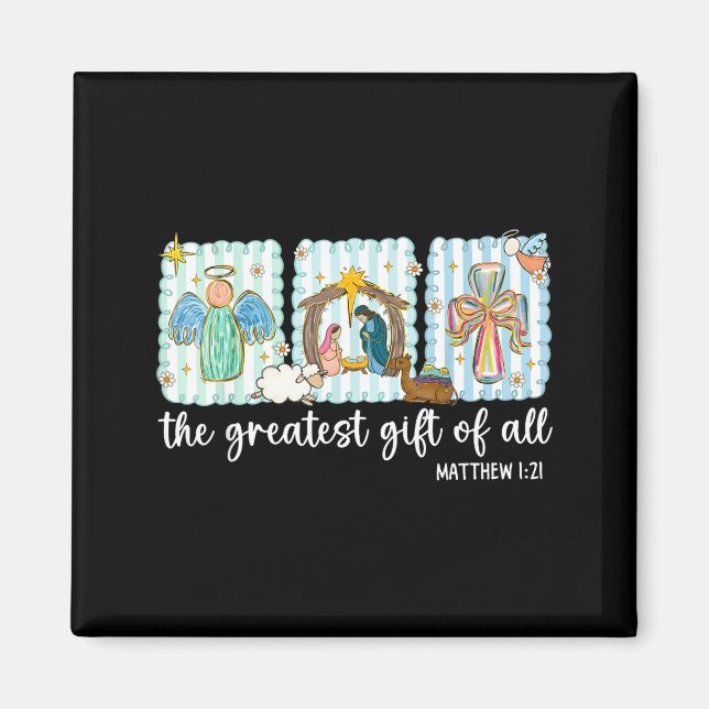 Christian The Greatest Gift For All Christmas Nati Magnet (Front)