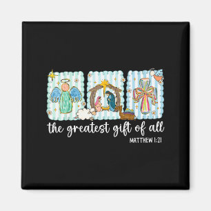 Christian The Greatest Gift For All Christmas Nati Magnet