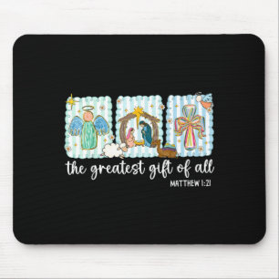 Christian The Greatest Gift For All Christmas Nati Mouse Pad