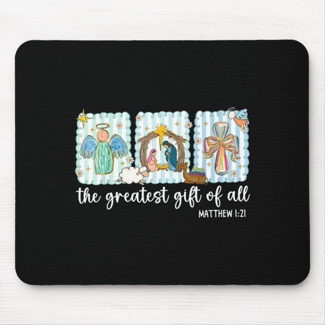Christian The Greatest Gift For All Christmas Nati Mouse Pad (Front)