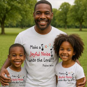 Christian Theme Make a Joyful Noise T-Shirt