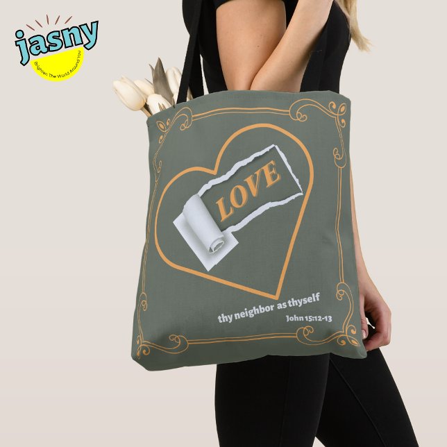 Christian Themed Love Thy Neighbour John 15:12-13 Tote Bag (Creator Uploaded)