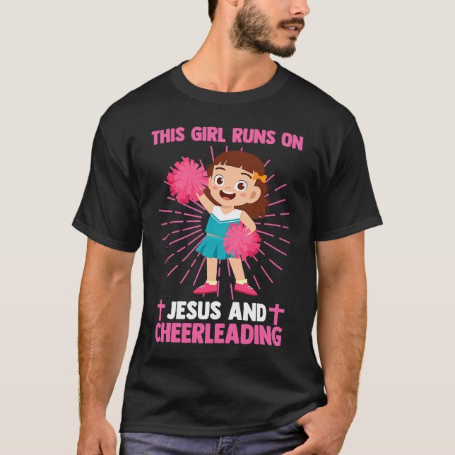 Christian This Girl Runs On Jesus And Cheerleading T-Shirt (Front)