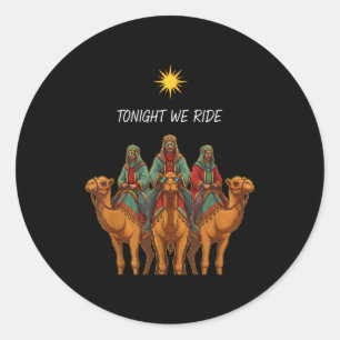 Christian Tonight We Ride 3 Wise Men Christmas Nat Classic Round Sticker