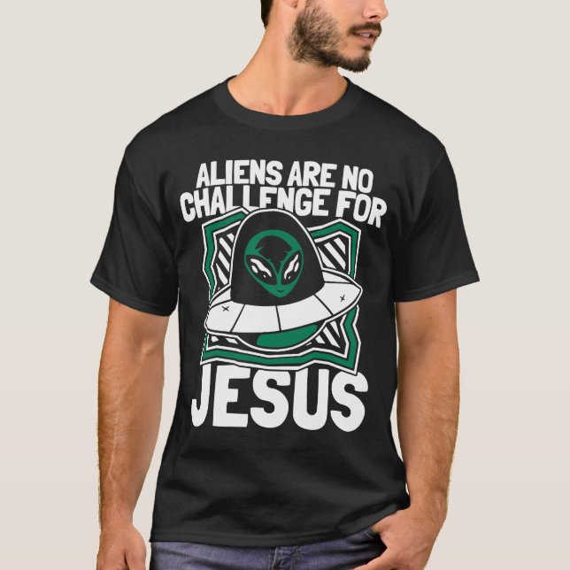 Christian Ufo Catholic Religion  Christianity Alie T-Shirt (Front)
