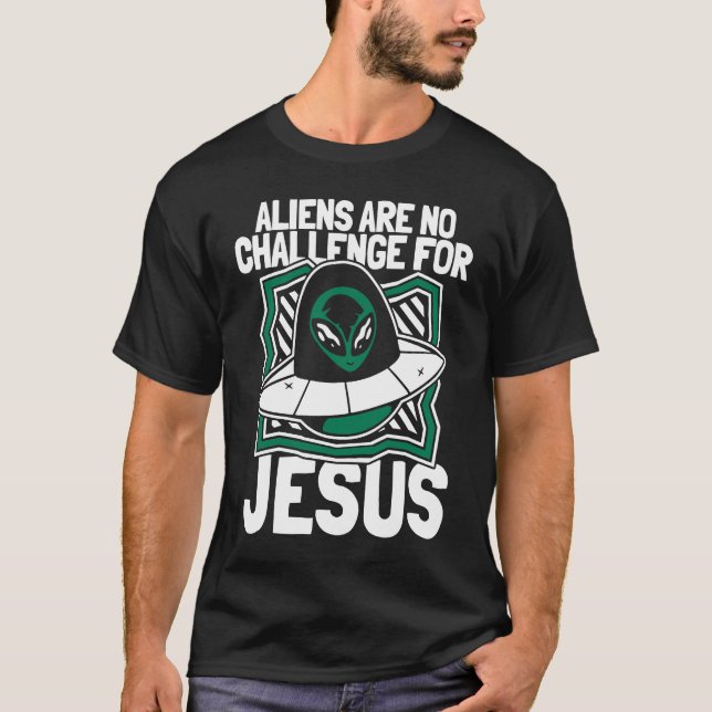 Christian Ufo Catholic Religion  Christianity Alie T-Shirt (Front)